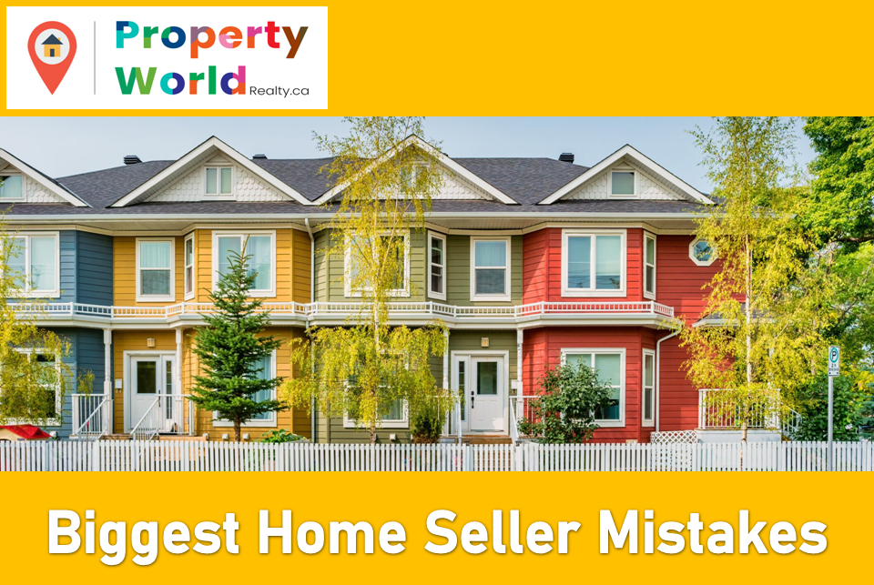 The Biggest Home Seller Mistakes
